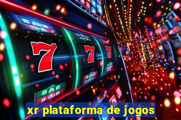 xr plataforma de jogos